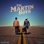 Live Like This - EP - The Martin Boys