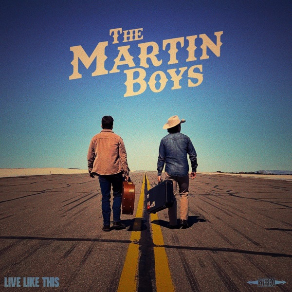 The Martin Boys - Where I'm From