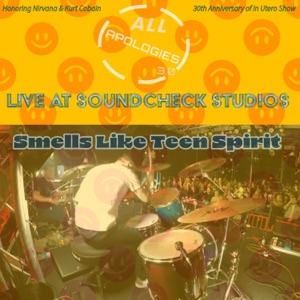 Smells Like Teen Spirit (Live at Soundcheck Studios) - Single