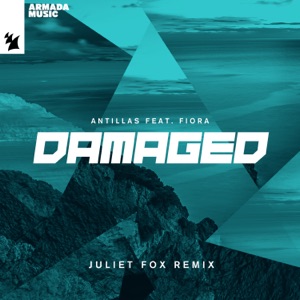 Damaged (feat. Fiora) [Juliet Fox Remix] - Single