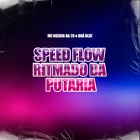 Speed Flow Ritmado da Putaria - Single - MC Neguin da 20 & OUÁ BEAT