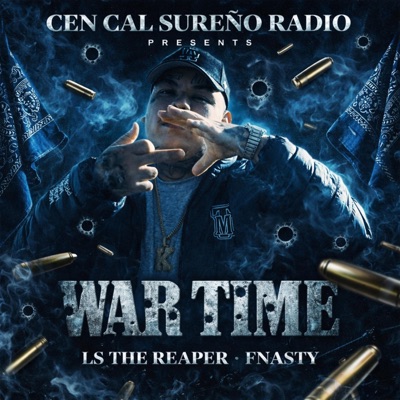 War Time (feat. Ls The Reaper & Fnasty) - Single
