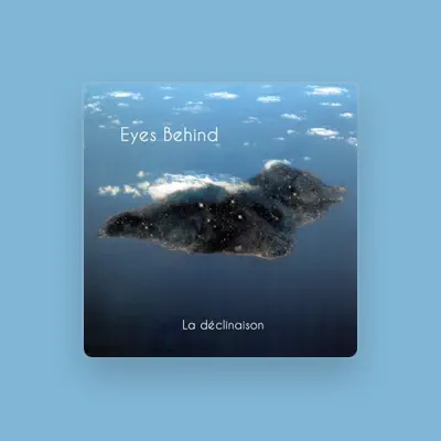 Listen to Eyes Behind, watch music videos, read bio, see tour dates & more!