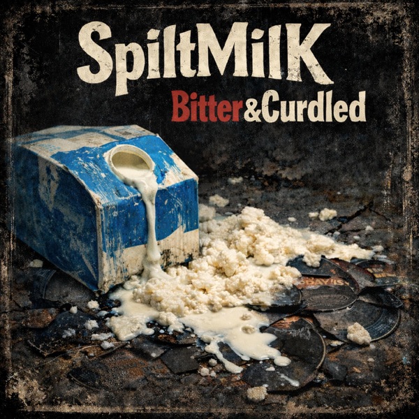 Bitter & Curdled