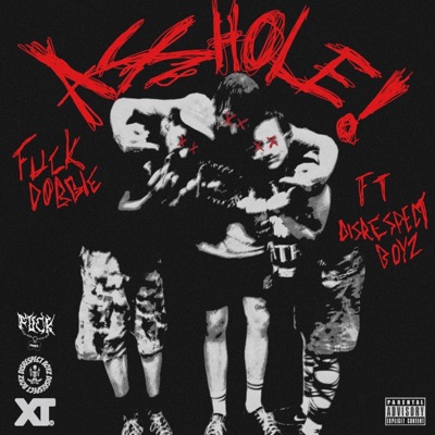 ASSHOLE! (feat. Disrespect Boyz) - Single