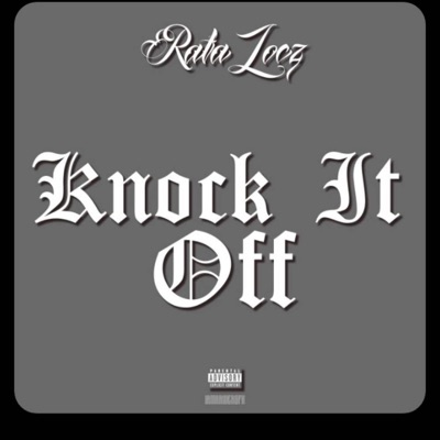 Knock it off (feat. Yng B) - Single