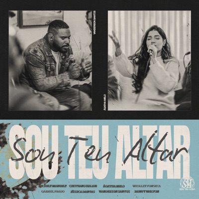 Sou Teu Altar (feat. Rawfy Welton, Weslley Fonseca, Michely Manuely, Jéssica Dantas, Cristiano Halabi & Gabriel Prado) - Single