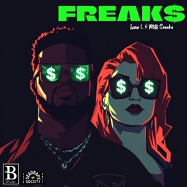 FREAK$ Ivan L & Milli Smoke