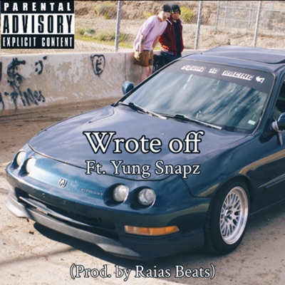Wrote Off (feat. Yung Snapz) - Single