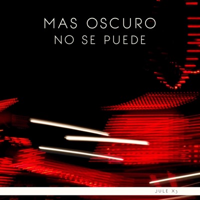 MAS OSCURO NO SE PUEDE - Single