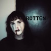 ROTTEN - Single