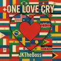 One Love Cry