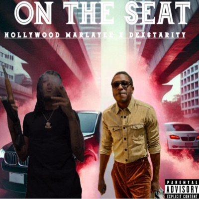 On The Seat (feat. Dexstarity) - Single