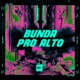 Bunda pro Alto feat Mano DJ Single