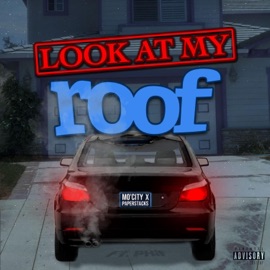 Look At My Roof (feat. Phif) Mocity, PaperStacks & Mocity & PaperStacks