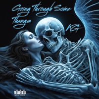 Going Through Some Thangs - Single - KG