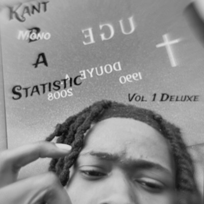 Kant B A Statistic, Vol. 1 Deluxe Edition