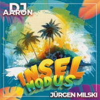 Inselmodus - Single - Dj Aaron & Jürgen Milski