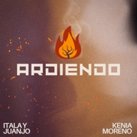 Ardiendo (feat. Kenia Moreno) - Single - Itala & Juanjo