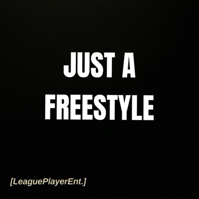 Just A Freestyle - Single