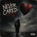 NEVER CARED - Single