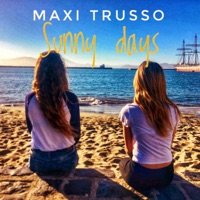 Sunny Days - Single - Maxi Trusso