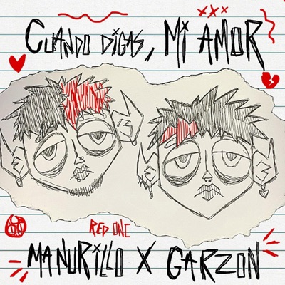 Cuando Digas, Mi Amor (feat. garzon) - Single