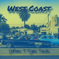 West Coast (feat. Ydflimz & T-Tyme) - Single - Turdle