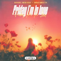 Friday I'm In Love - Single - Daniel Merano & Dino Mileta