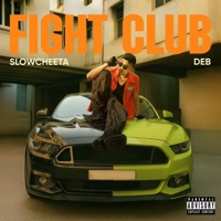 Fight Club - Single - SlowCheeta & Deb