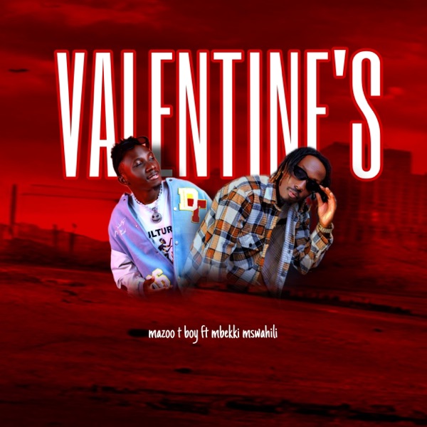 Valentine's (feat. Mbekki Mswahili)