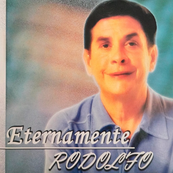 Eternamente Rodolfo