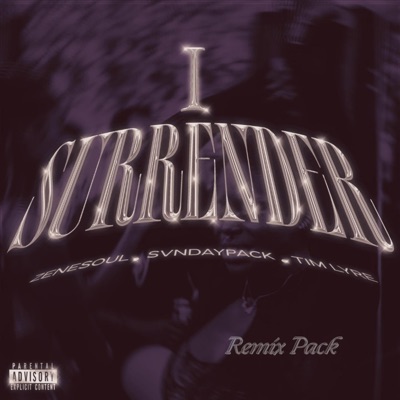 I Surrender: Remix Pack (feat. Tim Lyre) - EP