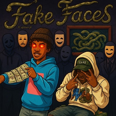 Fake faces (feat. Uptown jit) - Single