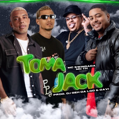 Toma Jack (feat. MC SWINGADA) - Single