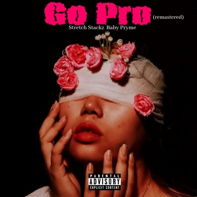 GoPro(Remastered) (feat. Baby Pryme) - Single