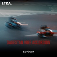 Dagestan Vibe Accordion - Single - DavDeep