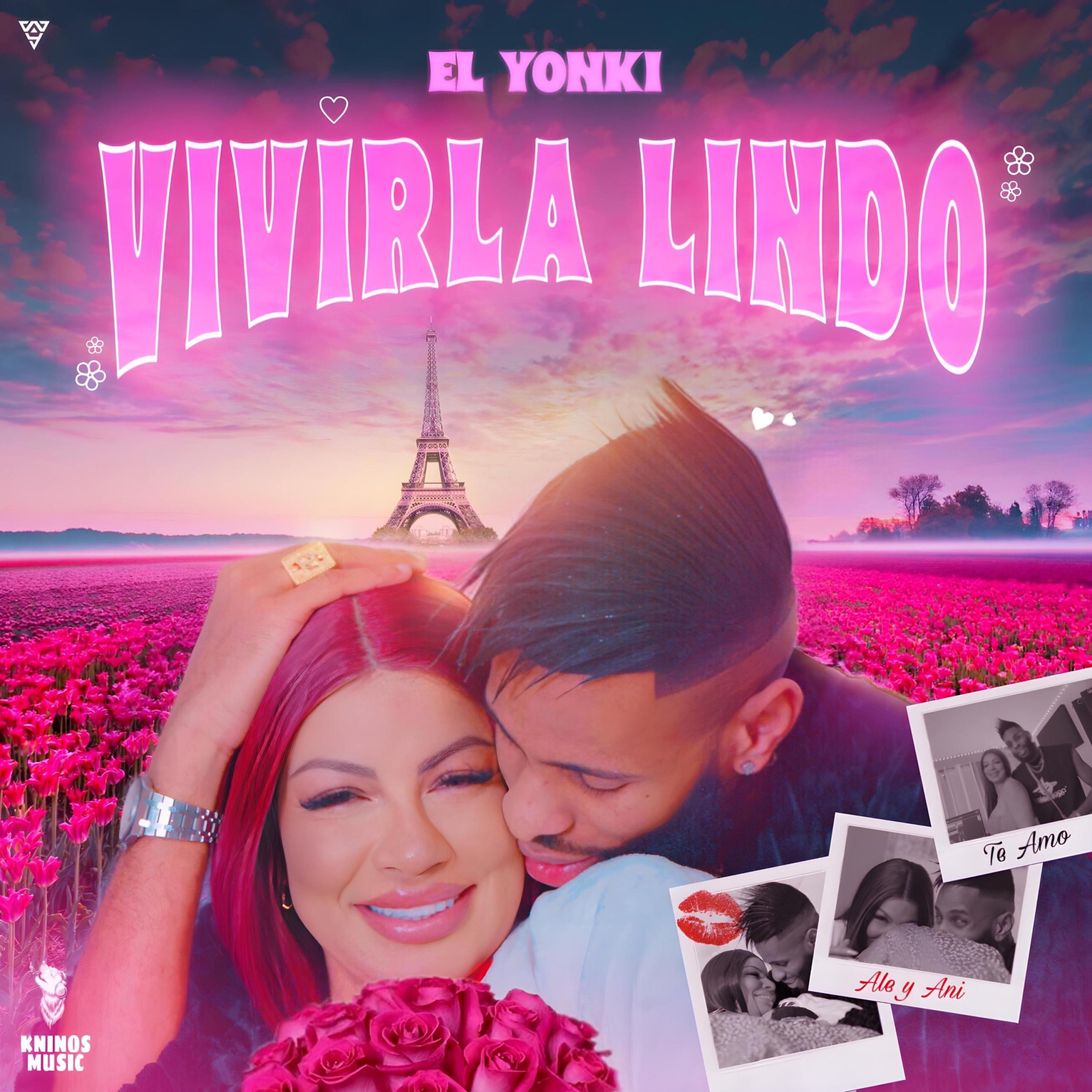 El Yonki - Vivirla Lindo