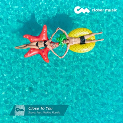 Close to You (feat. Nadine Royale) - Single
