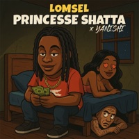 Princesse Shatta (feat. Lomsel) - Single - Yanishi