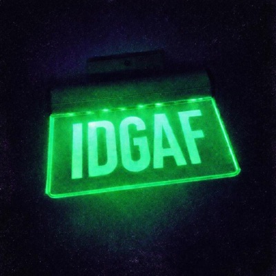 IDGAF - Single
