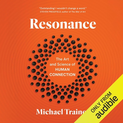 Resonance: The Art and Science of Human Connection cover