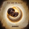 We Are Black