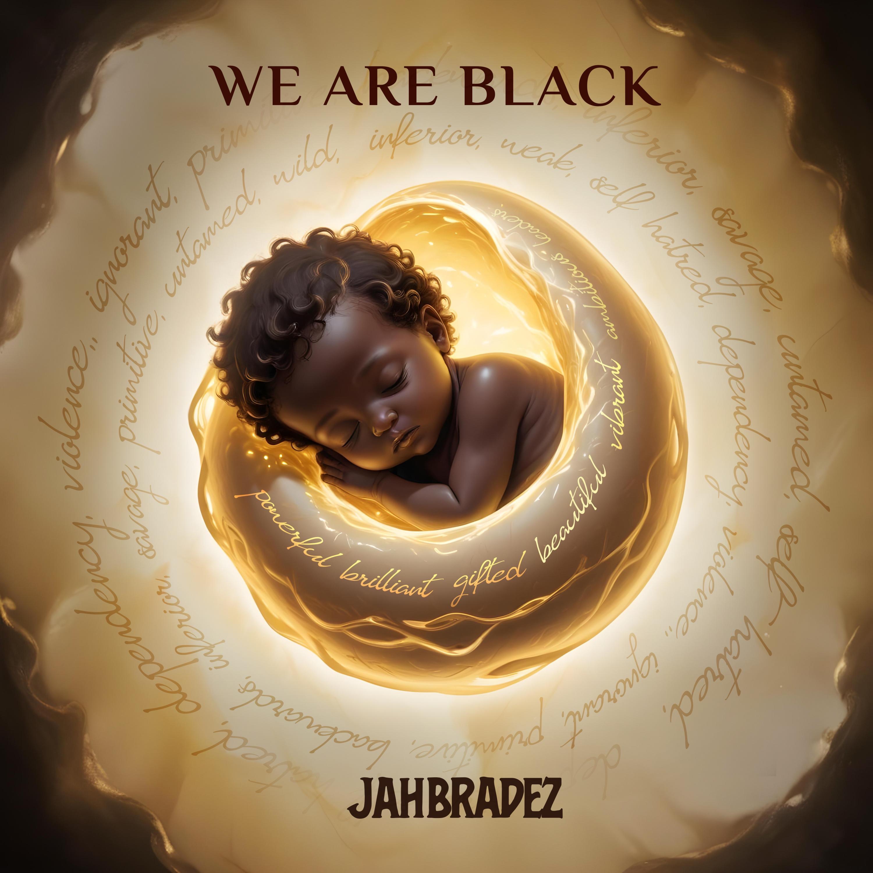 We Are Black - Single