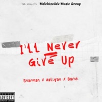 I'll Never Give Up (feat. AaliYah Taavi & Baruk AhaYah) - Single - Sharman C.
