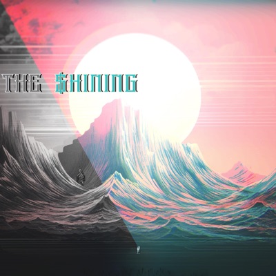 The Shining (feat. Winct & X the Chef) - Single