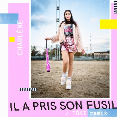 Il a pris son fusil (TŌKI Remix) - Single