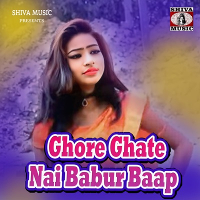 Ghore Ghate Nai Babur Baap - Single