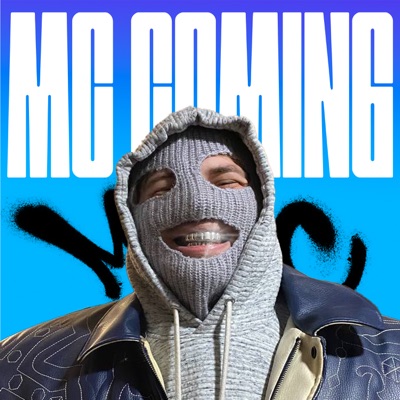 MC COMING