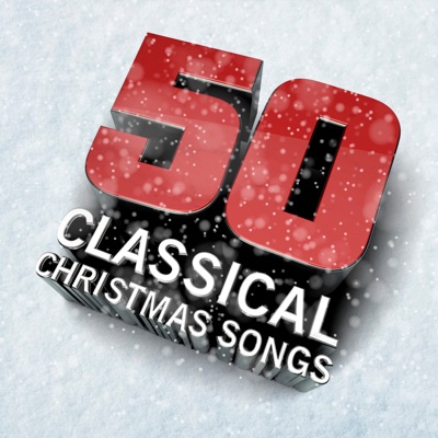 50 Classical Christmas Songs
